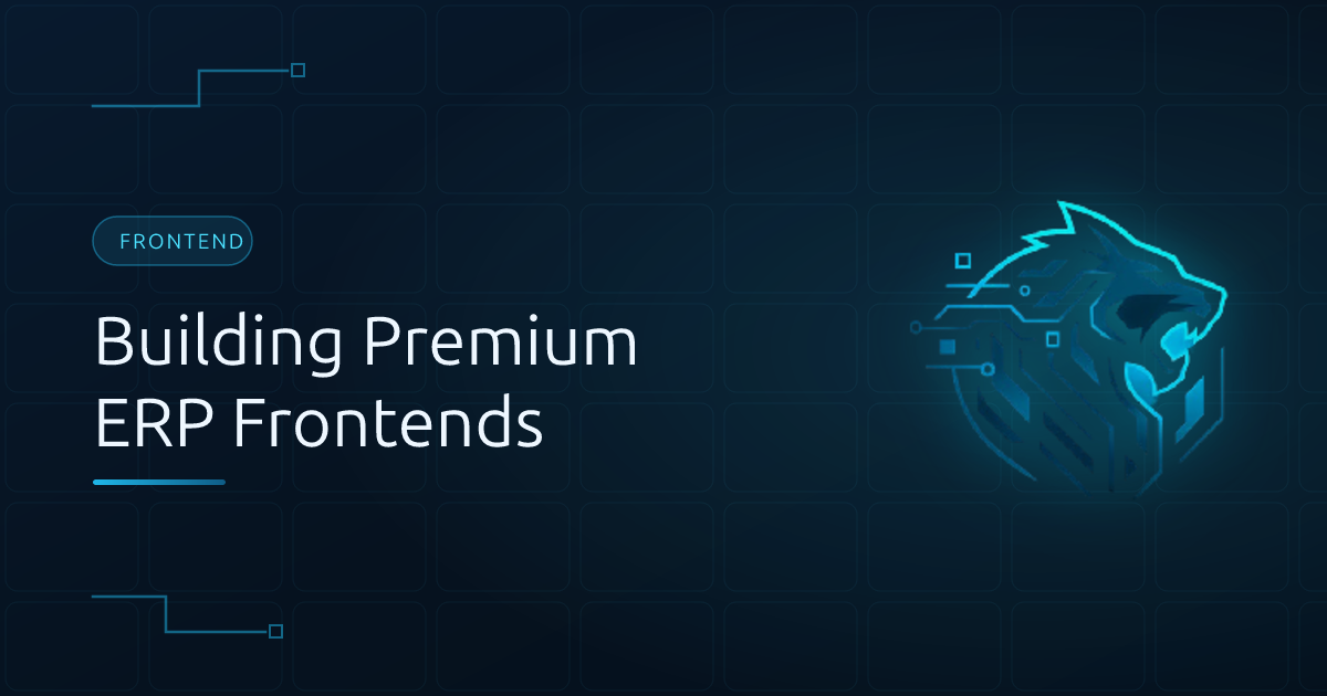 Building Premium ERP Frontends