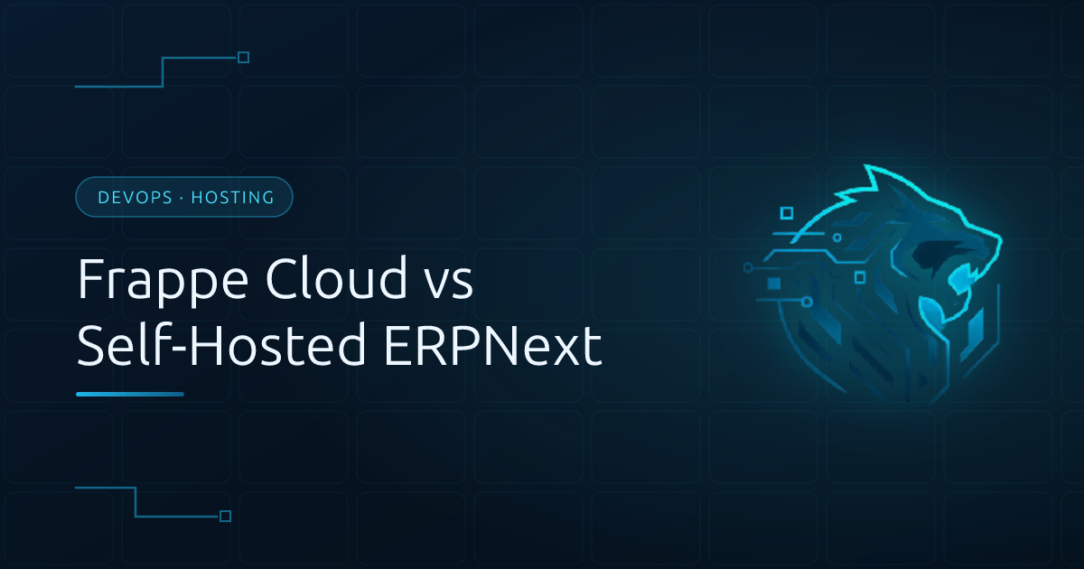 Frappe Cloud vs Self-Hosted ERPNext on Ubuntu: Which One I Recommend, and When